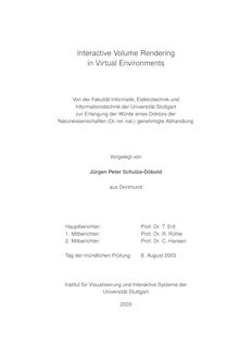 Interactive volume rendering in virtual environments [Elektronische Ressource] / vorgelegt von Jürgen Peter Schulze-Döbold