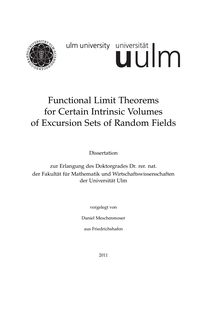Functional limit theorems for certain intrinsic volumes of excursion sets of random fields [Elektronische Ressource] / vorgelegt von Daniel Meschenmoser