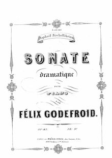 Partition complète, Sonate dramatique pour piano, Op.45, Godefroid, Félix