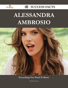 Alessandra Ambrosio 68 Success Facts - Everything you need to know about Alessandra Ambrosio