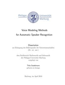 Voice modeling methods for automatic speaker recognition [Elektronische Ressource] / vorgelegt von Thilo Stadelmann