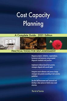 Cost Capacity Planning A Complete Guide - 2021 Edition