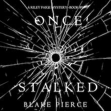 Once Stalked (A Riley Paige Mystery—Book 9)