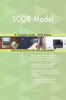 SCOR Model A Complete Guide - 2020 Edition
