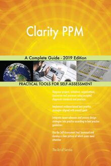 Clarity PPM A Complete Guide - 2019 Edition