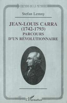 JEAN-LOUIS CARRA (1742-1793)