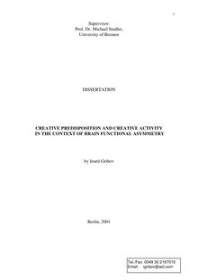 Creative predisposition and creative activity in the context of brain functional asymmetry [Elektronische Ressource] / by Iourii Gribov