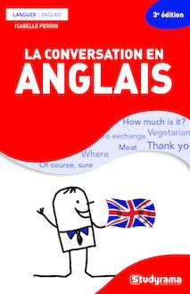 LA CONVERSATION EN ANGLAIS 3EME EDITION