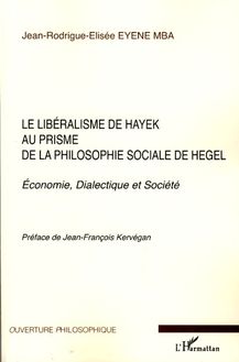 Le libéralisme de Hayek au prisme de la philosophie sociale de Hegel