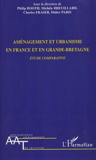 Aménagement et urbanisme en France et en Grande-Bretagne