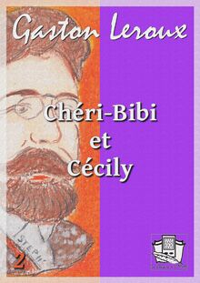 Chéri-Bibi et Cécily