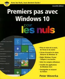 Premiers pas avec Windows 10 pour les Nuls, nouvelle édition