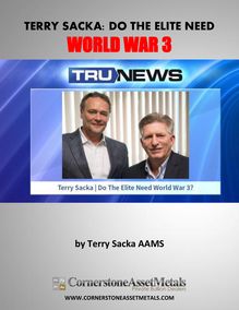 Terry Sacka Asks Do The Elite Need World War 3