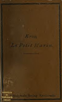 Le petit marin, französischer Sprachstoff über die wichtigeren Einrichtungen und Vorkommnisse auf dem Gebiete des Seewesens