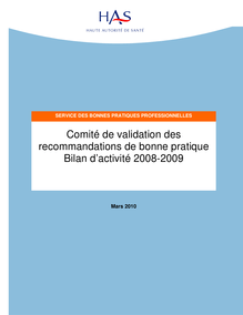 Comité de validation des recommandations de bonne pratique - CVR- Bilan d activité 2008-2009