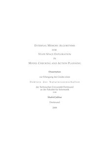 External memory algorithms for state space exploration in model checking and action planning [Elektronische Ressource] / von Shahid Jabbar