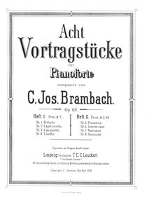 Partition complète, Acht Vortragsstücke für Pianoforte, Brambach, Carl Joseph