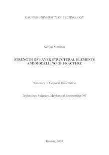 Sluoksniuotų konstrukcinių elementų stiprumas ir irimo modeliavimas ; Strength of layer structural elements and modelling of fracture