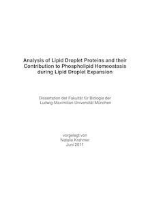 Analysis of Lipid Droplet Proteins and their Contribution to Phospholipid Homeostasis during Lipid Droplet Expansion [Elektronische Ressource] / Natalie Krahmer. Betreuer: Stefan Jentsch