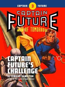 Captain Future #3: Captain Future s Challenge
