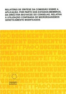 Relatório de síntese da Comissão sobre a aplicação, por parte dos Estados-Membros, da Directiva 90/219/CEE do Conselho, relativa à utilização confinada de microrganismos geneticamente modificados