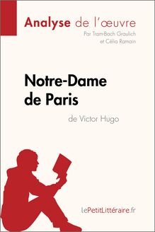Notre-Dame de Paris de Victor Hugo (Analyse de l oeuvre)