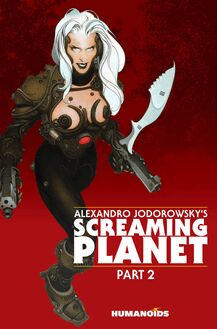 Alexandro Jodorowsky's Screaming Planet Vol.2