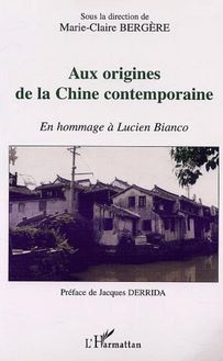 AUX ORIGINES DE LA CHINE CONTEMPORAINE
