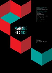 Mission « Marque France » - Acte I : la consultation