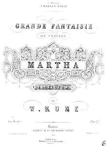 Partition complète, Grande Fantaisie de concert sur Martha de Flotow