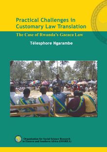 Practical Challenges in Customary Law Translation