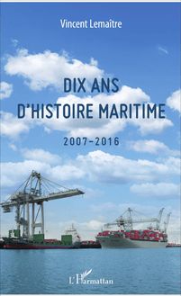 Dix ans d histoire maritime