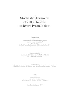 Stochastic dynamics of cell adhesion in hydrodynamic flow [Elektronische Ressource] / von Christian Korn