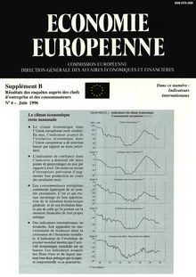 ECONOMIE EUROPEENNE. Supplément Î’ Résultats des enquêtes auprès des chefs d entreprise et des consommateurs N°6- Juin 1996