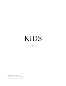 Kids, a movie by Harmony Korine - Screenplay