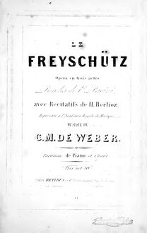 Partition complète, Der Freischütz, Op.77, Eine romantische Oper in 3 Aufzügen par Carl Maria von Weber