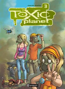Toxic Planet 3, Retour de flamme