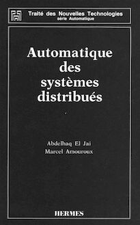 Automatique des systèmes distribués (Traité des nouvelles technologies Série automatique)