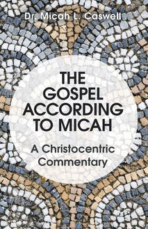 The Gospel According to Micah