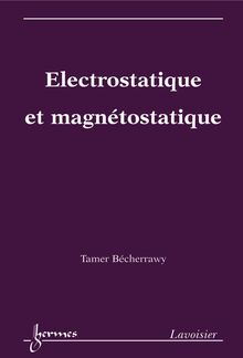  Electrostatique et magnétostatique