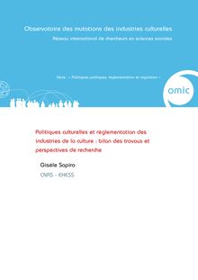  Politiques culturelles et réglementation des industries de la culture : bilan des travaux et perspectives de recherche