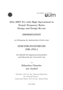 SiGe HBT ICs with high operational to transit frequency ratio: design and design re-use [Elektronische Ressource] / Sébastien Chartier
