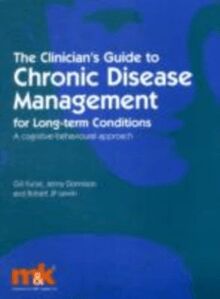 Clinician s Guide to Chronic Disease Management of Long Term Conditions