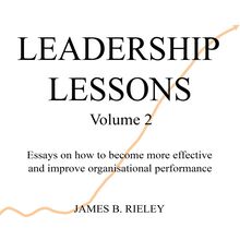 Leadership Lessons Volume 2