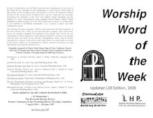 In these worship sheets you will find short explanations of each step in the Divine Service
