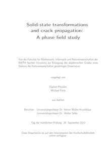 Solid-state transformations and crack propagation [Elektronische Ressource] : a phase field study / Michael Fleck