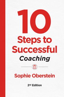 10 Steps to Successful Coaching, 2nd Edition