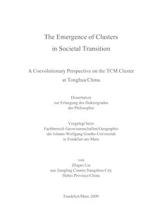 The emergence of clusters in societal transition [Elektronische Ressource] : a coevolutionary perspective on the TCM cluster at Tonghua, China / von Zhigao Liu