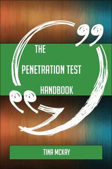 The Penetration test Handbook - Everything You Need To Know About Penetration test