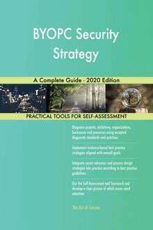 BYOPC Security Strategy A Complete Guide - 2020 Edition
